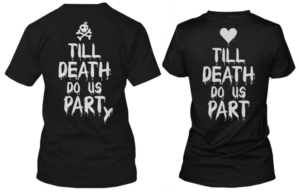 Till Death Do Us Part & Party Matching Couple Shirts (Set)